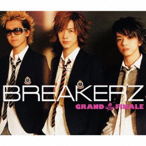 Cover for Breakerz · Grand Finale &lt;limited-b&gt; (CD) [Japan Import edition] (2009)