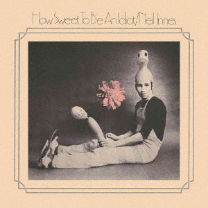 How Sweet to Be an Idiot - Neil Innes - Musik - MSI - 4938167023760 - 24. April 2020