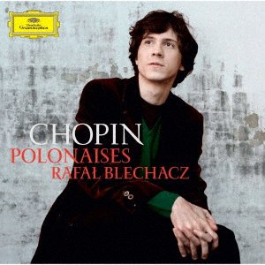 Cover for Chopin / Blechacz,rafal · Chopin: Polonaises (CD) [Japan Import edition] (2021)