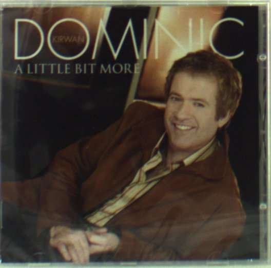 Cover for Dominic Kirwan · A Little Bit More (CD)