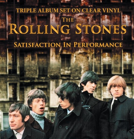 Satisfaction In Performance (Clear Vinyl) - The Rolling Stones - Musiikki - STYLUS GROOVE - 5060918813760 - perjantai 8. maaliskuuta 2024