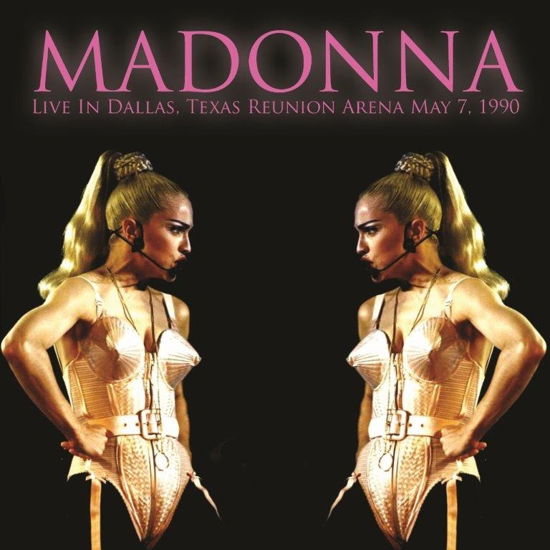 Cover for Madonna · Live In Dallas, Texas Reunion Arena May 7 1990 (LP) (2021)