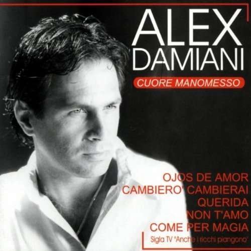 Cover for Alex Damiani · Cuore Manomesso (CD) (2021)