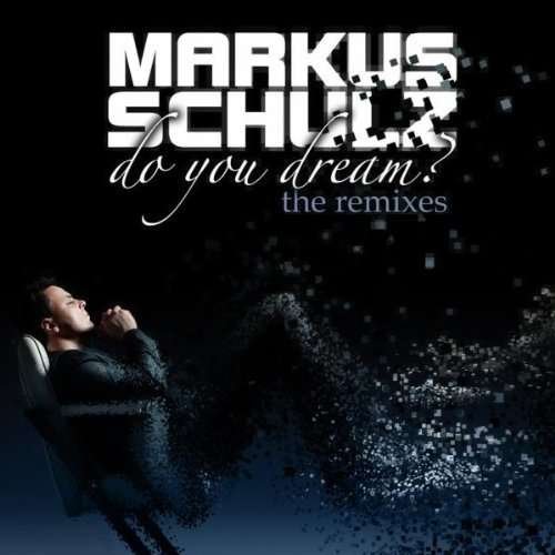 Cover for Markus Schulz · Do You Dream-the Remixes (CD) (2011)
