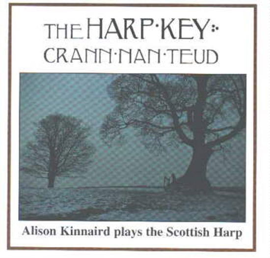 Cover for Alison Kinnaird · The Harp Key (grann Nan Teud) (LP) (2021)