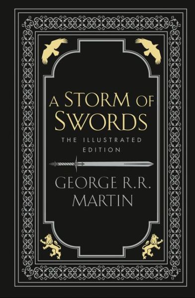 Cover for George R.R. Martin · A Storm of Swords - A Song of Ice and Fire (Innbunden bok) [Illustrated edition] (2020)