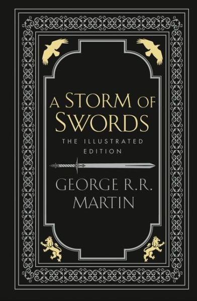 Cover for George R.R. Martin · A Storm of Swords - A Song of Ice and Fire (Gebundenes Buch) [Illustrated edition] (2020)