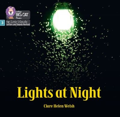 Cover for Clare Helen Welsh · Lights at Night: Phase 3 Set 2 - Big Cat Phonics for Little Wandle Letters and Sounds Revised (Paperback Bog) (2022)