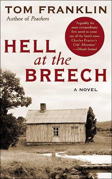 Cover for Tom Franklin · Hell at the Breech: a Novel (Taschenbuch) [Reprint edition] (2003)