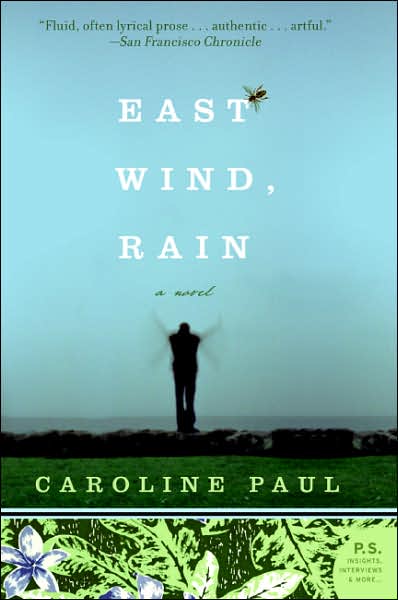 Cover for Caroline Paul · East Wind, Rain: a Novel (Paperback Book) [Reprint edition] (2007)