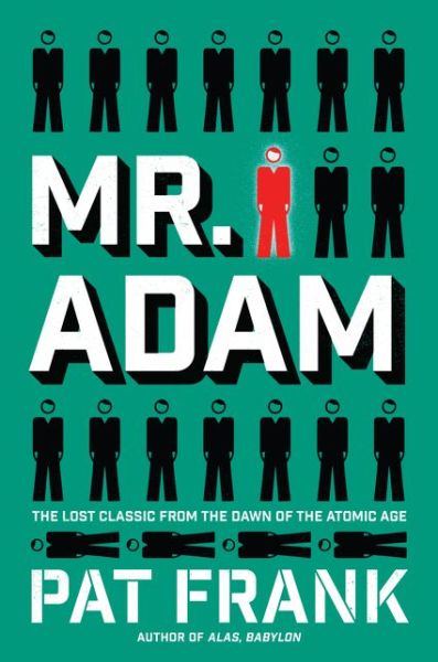 Cover for Pat Frank · Mr. Adam: a Novel (Paperback Book) (2016)