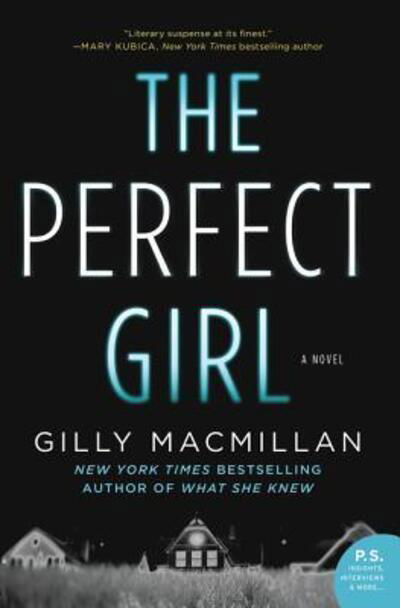 Cover for Gilly Macmillan · The Perfect Girl: A Novel (Pocketbok) (2016)