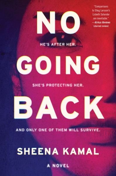Cover for Sheena Kamal · No Going Back: A Novel (Paperback Book) (2020)