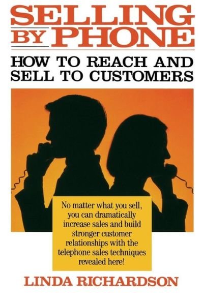 Cover for Linda Richardson · Selling by Phone: How to Reach and Sell to Customers in the Nineties (Paperback Book) (1994)