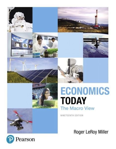Economics Today: The Macro View - Roger Miller - Livres - Pearson Education (US) - 9780134478760 - 5 janvier 2017