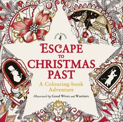 Cover for Good Wives and Warriors · Escape to Christmas Past: A Colouring Book Adventure (Taschenbuch) (2015)