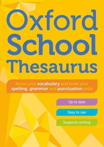 Oxford School Thesaurus - Oxford Dictionaries - Böcker - Oxford University Press - 9780192786760 - 2 mars 2023