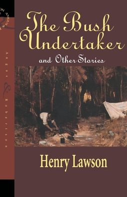 Cover for Henry Lawson · The bush undertaker, and other stories (Buch) (1901)