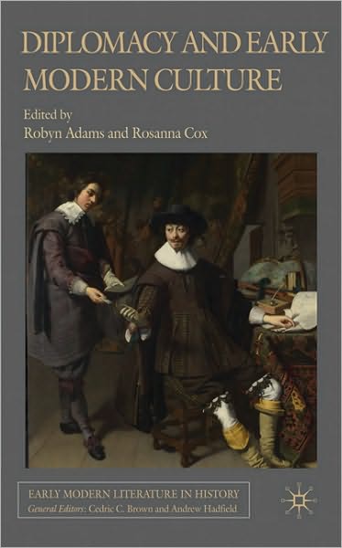 Cover for Robyn Adams · Diplomacy and Early Modern Culture - Early Modern Literature in History (Gebundenes Buch) (2010)