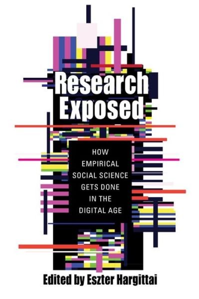 Cover for Eszter Hargittai · Research Exposed: How Empirical Social Science Gets Done in the Digital Age (Hardcover bog) (2020)
