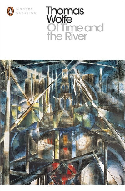 Of Time and the River - Penguin Modern Classics - Thomas Wolfe - Books - Penguin Books Ltd - 9780241215760 - February 4, 2016