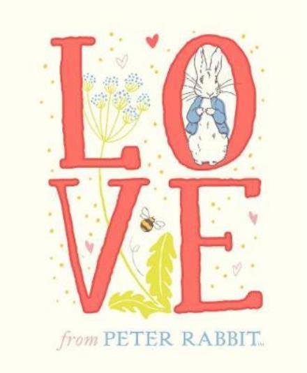 Cover for Beatrix Potter · Love From Peter Rabbit (Hardcover Book) (2018)
