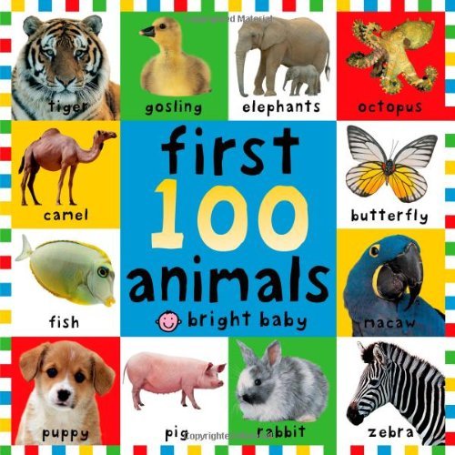 First 100 Animals - First 100 - Roger Priddy - Kirjat - St. Martin's Publishing Group - 9780312496760 - tiistai 21. helmikuuta 2006