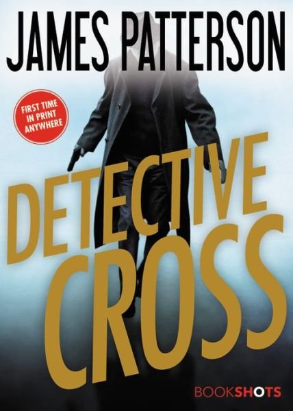Cover for James Patterson · Detective Cross (Bok) [First edition. edition] (2017)