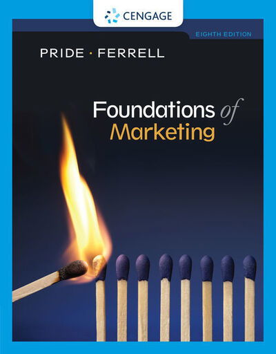 Cover for Pride, William (Texas A&amp;M University) · Foundations of Marketing (Paperback Book) (2018)