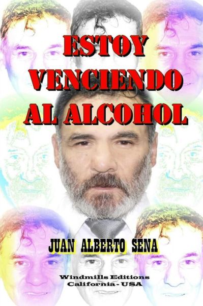 Cover for Juan Alberto Sena · Estoy Venciendo al Alcohol - Wie (Paperback Book) (2019)