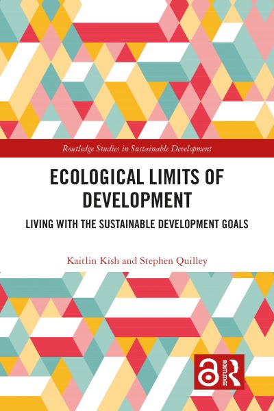 Cover for Kaitlin Kish · Ecological Limits of Development: Living with the Sustainable Development Goals - Routledge Studies in Sustainable Development (Paperback Book) (2023)