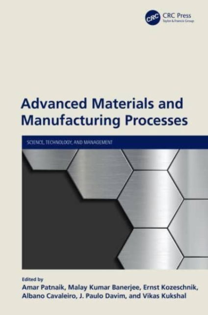 Advanced Materials and Manufacturing Processes - Science, Technology, and Management (Paperback Book) (2024)