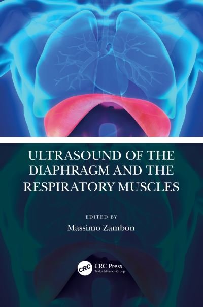 Cover for Zambon, Massimo (Uboldo Hospital, Cernusco sul Naviglio, Milan, Italy) · Ultrasound of the Diaphragm and the Respiratory Muscles (Paperback Book) (2022)