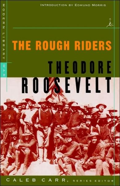Cover for Theodore Roosevelt · The Rough Riders - Modern Library War (Pocketbok) [New edition] (1999)