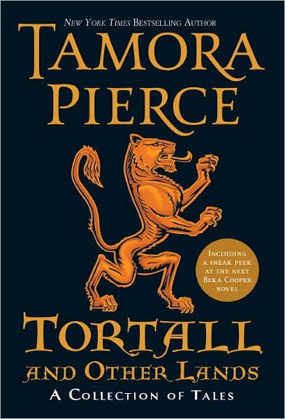 Cover for Tamora Pierce · Tortall and Other Lands: a Collection of Tales (Gebundenes Buch) [First edition] (2011)