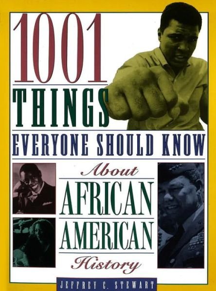 Cover for Jeffrey C. Stewart · 1001 Things Everyone Should Know About African American History (Pocketbok) (1998)