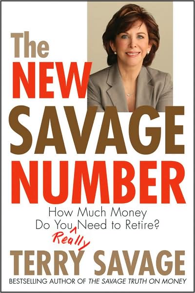 Cover for Terry Savage · The New Savage Number: How Much Money Do You Really Need to Retire? (Paperback Book) (2009)