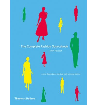 Cover for John Peacock · The Complete Fashion Sourcebook: 2,000 Illustrations Charting 20th-Century Fashion (Gebundenes Buch) [169th Ed. edition] (2005)
