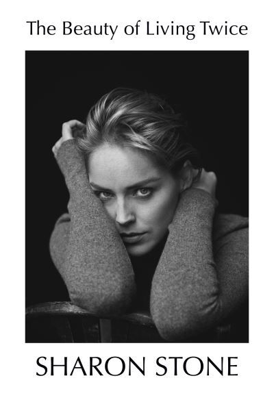Cover for Sharon Stone · The Beauty of Living Twice (Hardcover bog) (2021)
