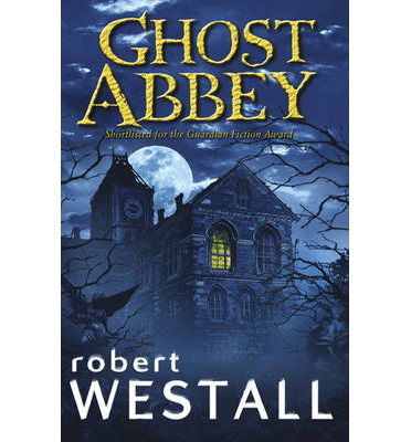 Cover for Robert Westall · Ghost Abbey (Paperback Book) (2013)