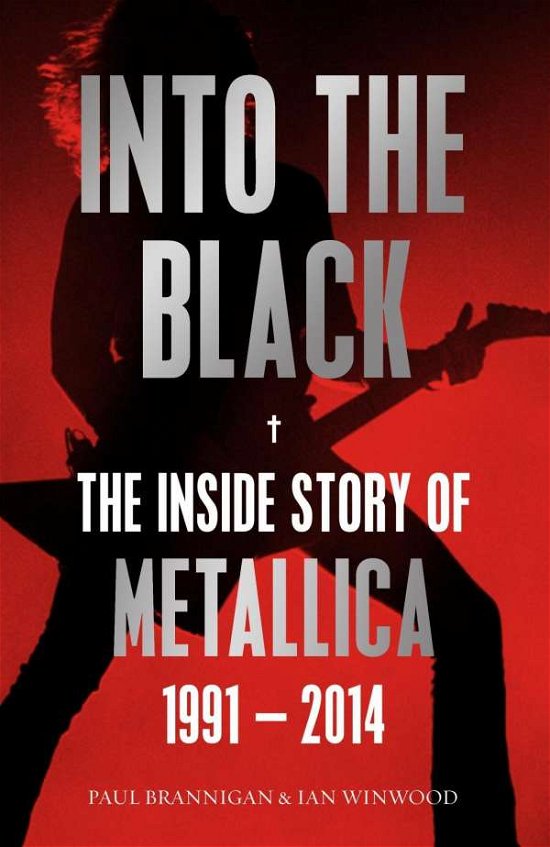 Birth School Metallica Death: Birth School Metallica Death - In To the Black - Ian Winwood - Bøger - Faber & Faber - 9780571295760 - 6. november 2014