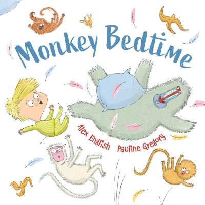 Cover for Alex English · Monkey Bedtime (Hardcover Book) [Main edition] (2022)