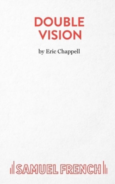 Cover for Eric Chappell · Double Vision - French's Acting Edition S. (Paperback Book) (2021)