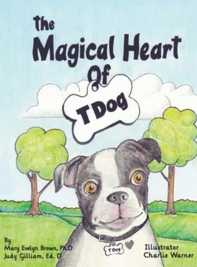 Cover for Brown · The Magical Heart of T Dog (Hardcover Book) (2021)