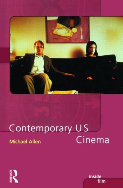 Cover for Michael Allen · Contemporary US Cinema - Inside Film (Paperback Book) (2002)