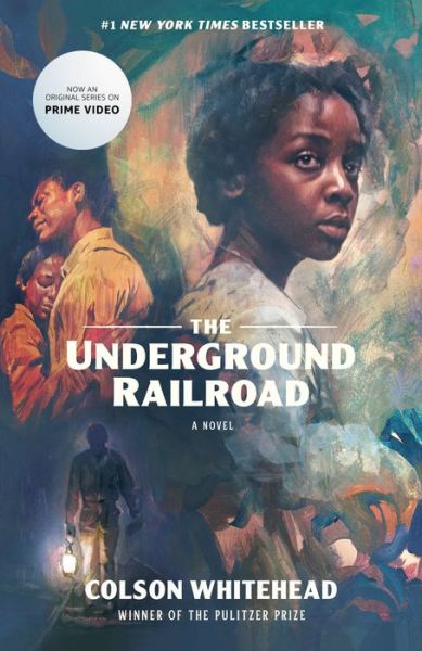 Cover for Colson Whitehead · The Underground Railroad (Television Tie-in) (Pocketbok) (2021)