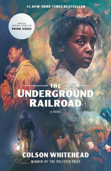 Cover for Colson Whitehead · The Underground Railroad (Television Tie-in) (Paperback Bog) (2021)