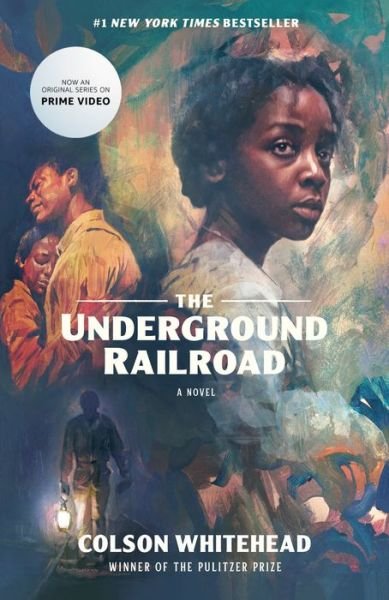 Cover for Colson Whitehead · The Underground Railroad (Television Tie-in) (Paperback Book) (2021)