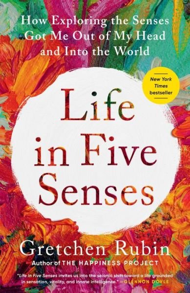 Cover for Gretchen Rubin · Life in Five Senses (Bog) (2024)