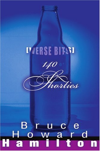 Cover for Bruce Hamilton · 140 Shorties: [verse Bits] (Paperback Book) (2005)